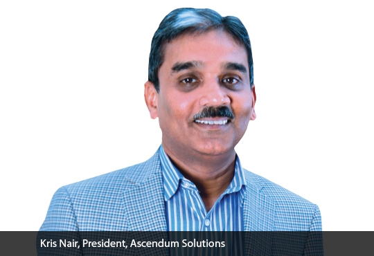 Kris Nair, President, Ascendum Solutions